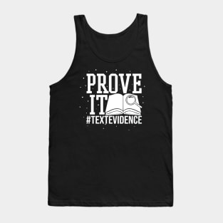 Prove It Text Evidence Tank Top
